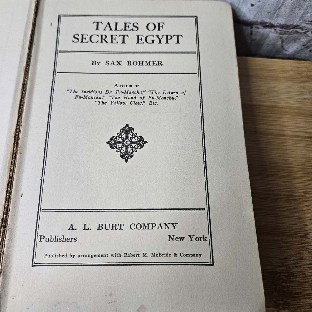 Tales of Secret Egypt -‎ Sax Rohmer (1920 A.L. Burt 2nd Ed. hardcover) FAIR